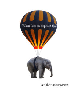 When I see an elephant fly - anderstevoren - Soul Body Fusion®